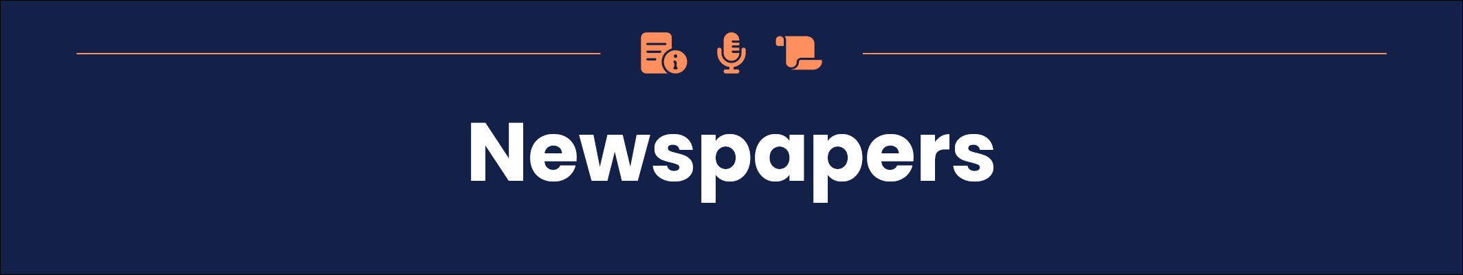 Newspapers in white text on a dark blue background, with orange icons